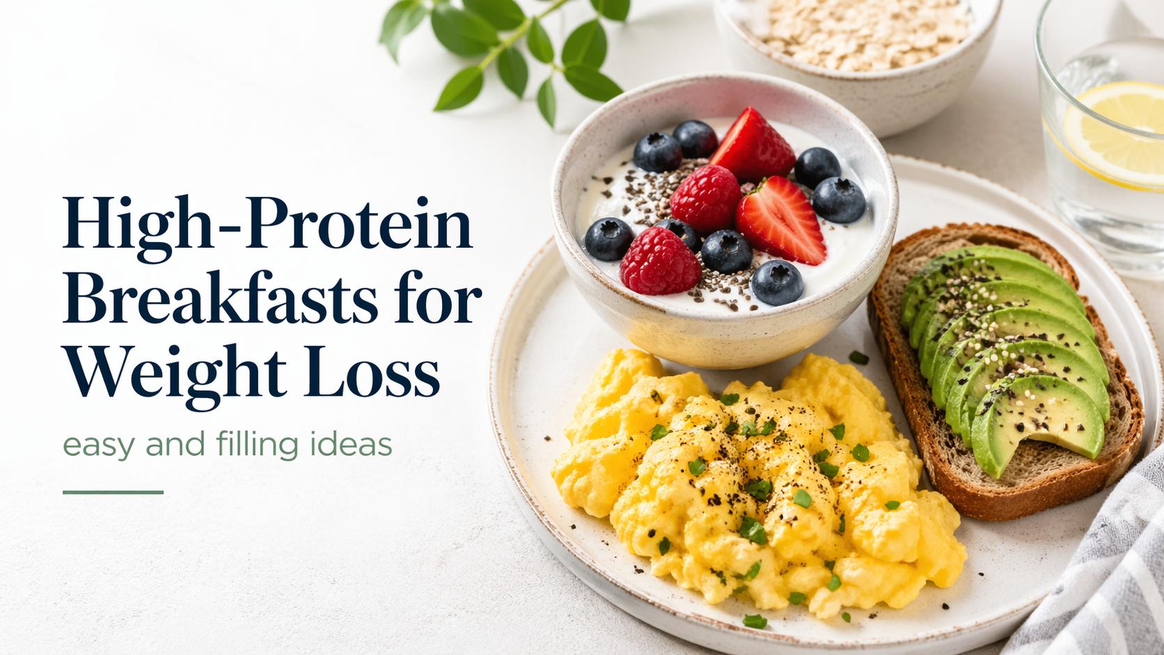 Scrambled eggs with avocado toast and a yogurt bowl with berries for a high-protein breakfast